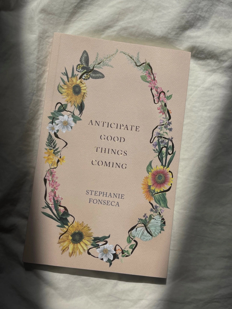 Anticipate The Good Things Book
