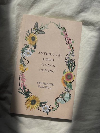 Anticipate The Good Things Book