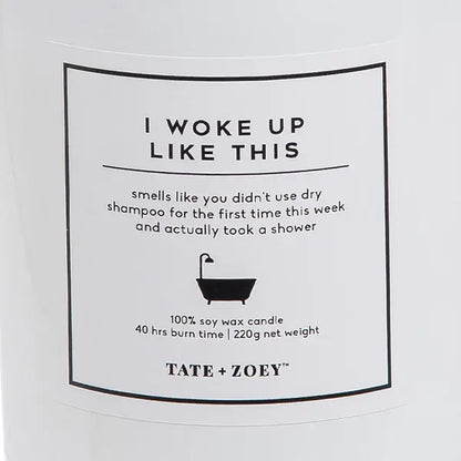 I woke up like this candle | Fresh Linen Scent