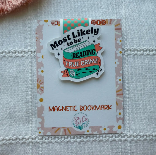 Most Likely to be Reading True Crime Magnetic Bookmark