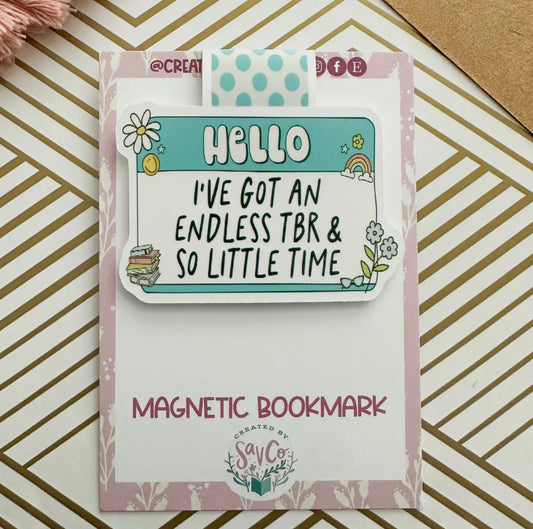Hello: I’ve got an endless TBR & so little time Magnetic Bookmark