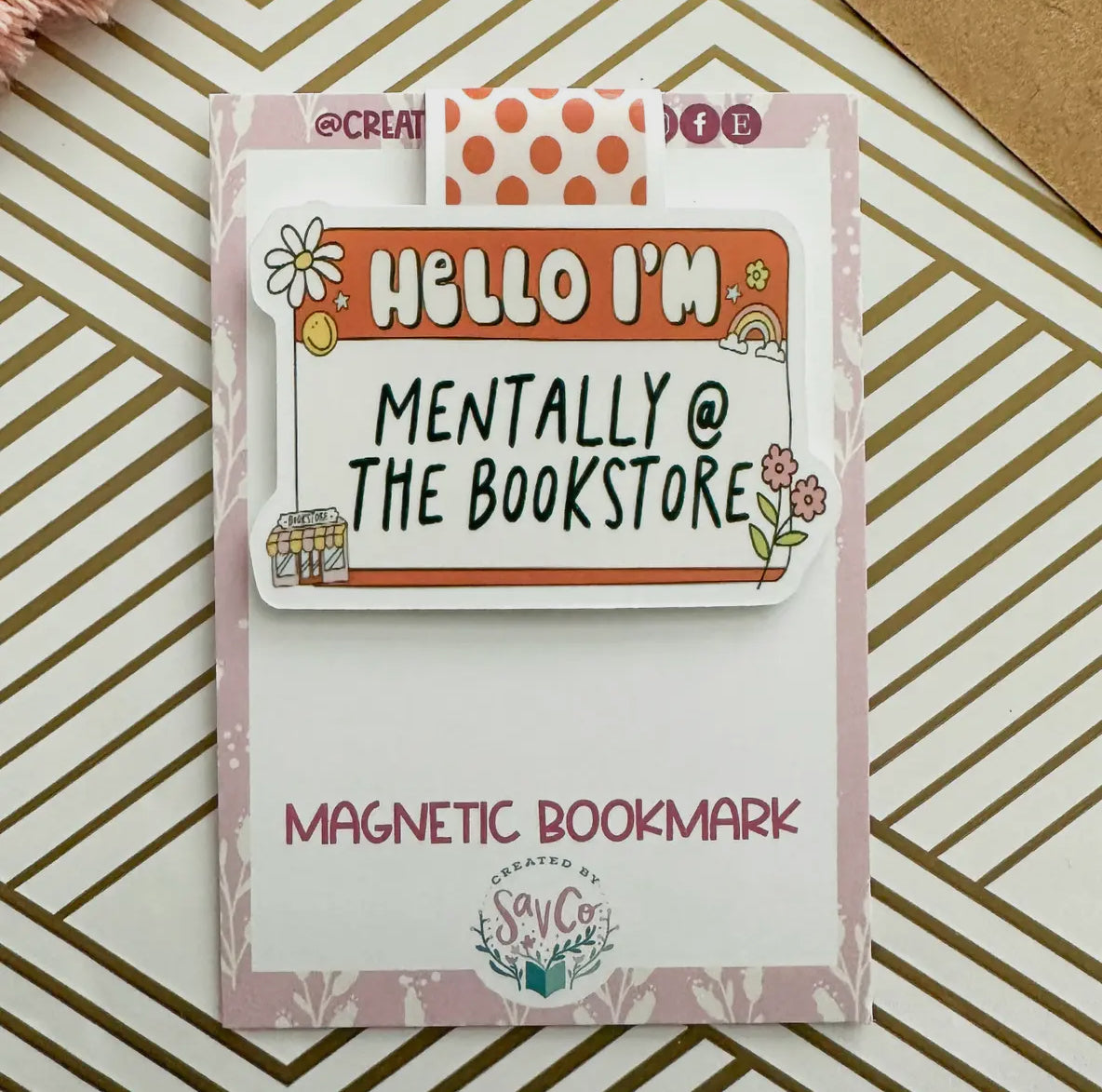 Hello I’m: Mentally @ The Bookstore Magnetic Bookmark